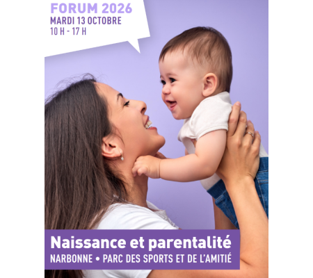 Forum « Naissance et Parentalité » à Narbonne : Rendez-vous le mardi 13 octobre !